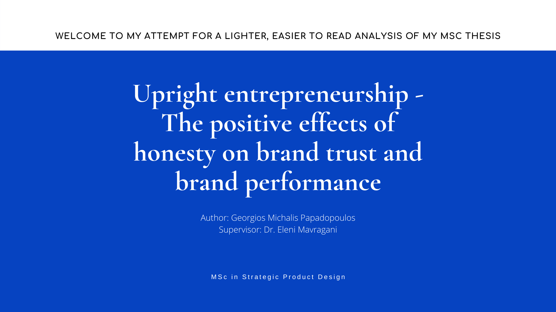 Upright entrepreneurship - The positive effects of honesty on brand trust and brand performance