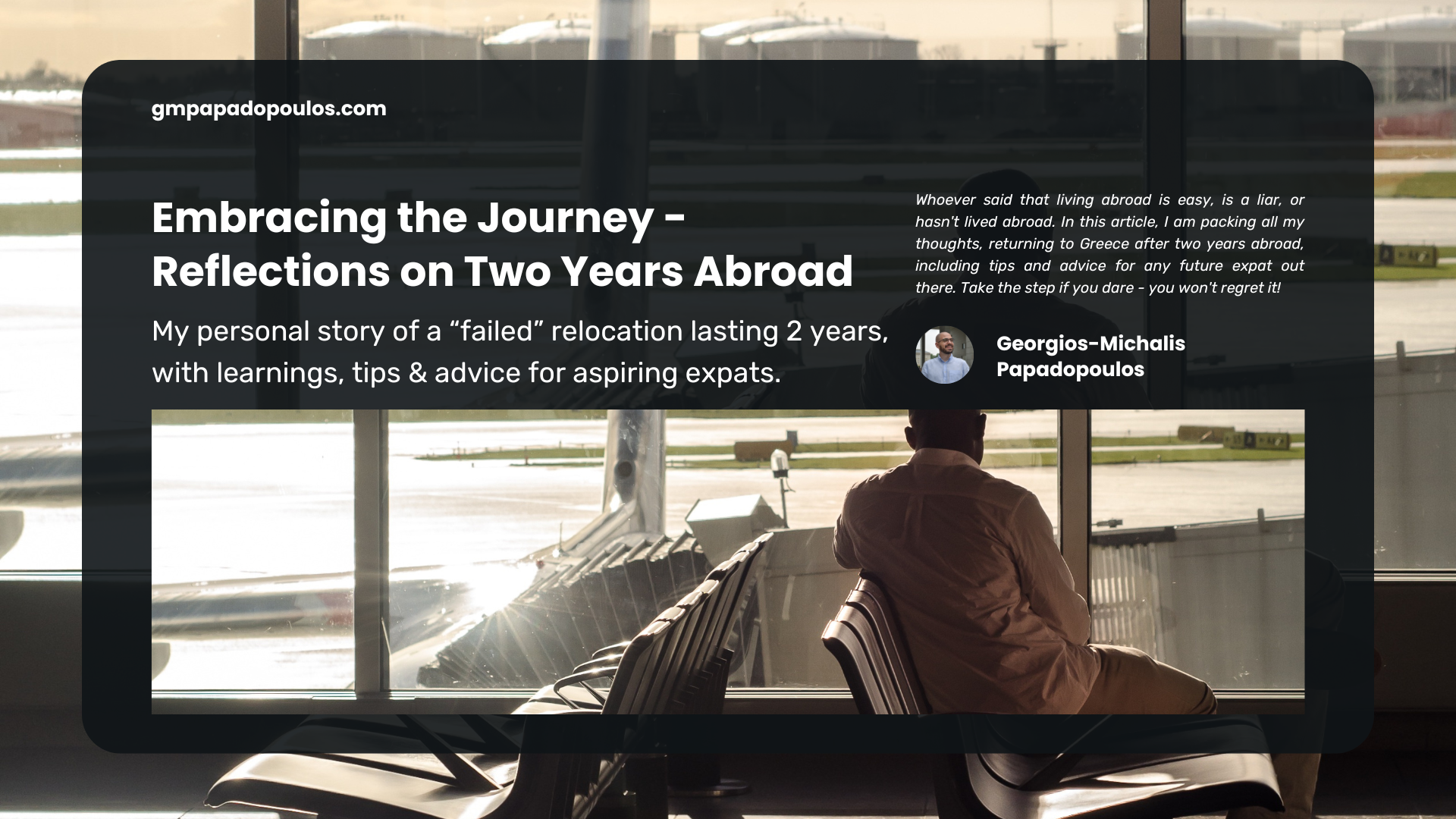 Embracing the Journey - Reflections on Two Years Abroad, with tips for aspiring expats